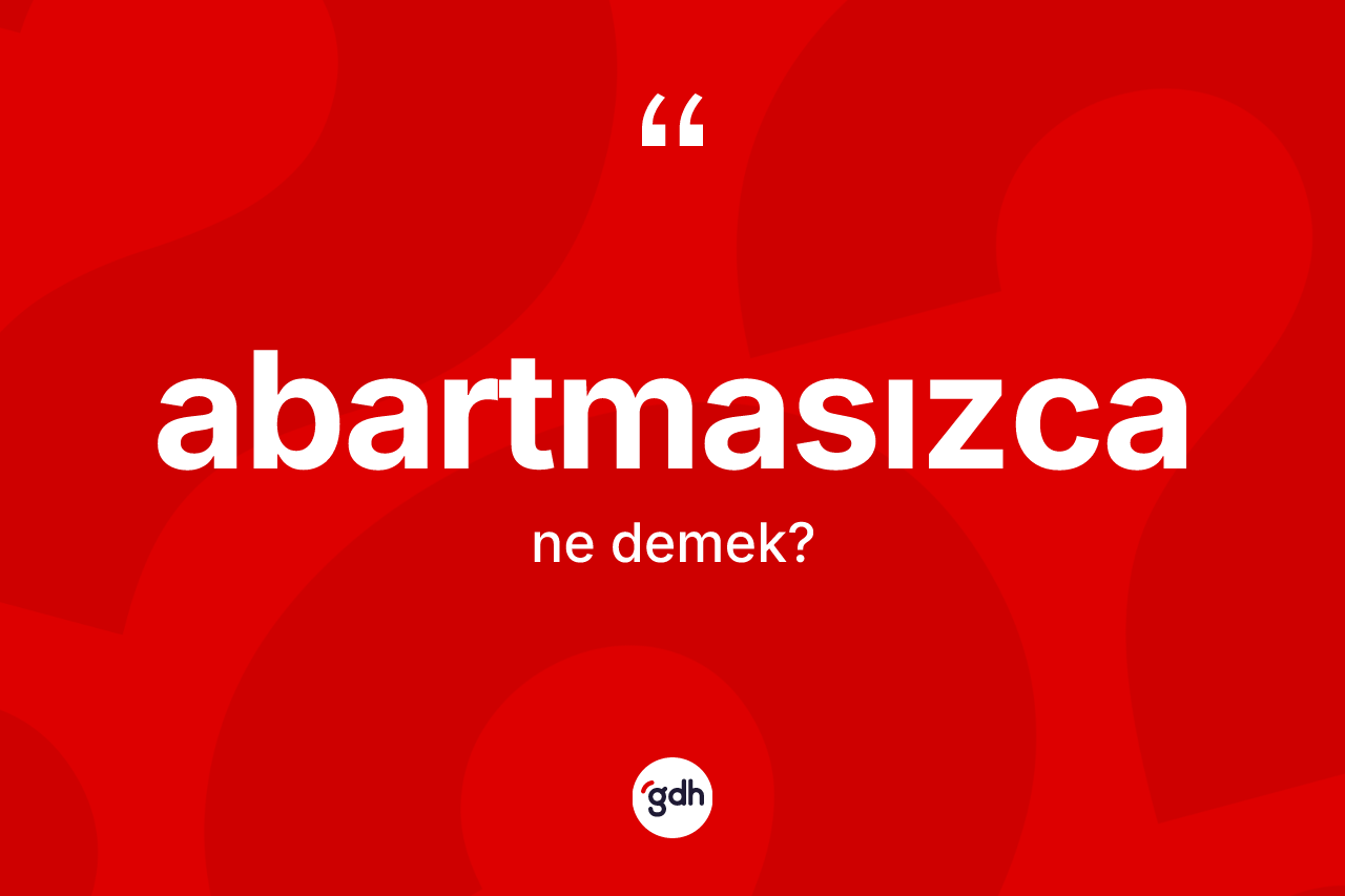 Abartmasızca nedir?