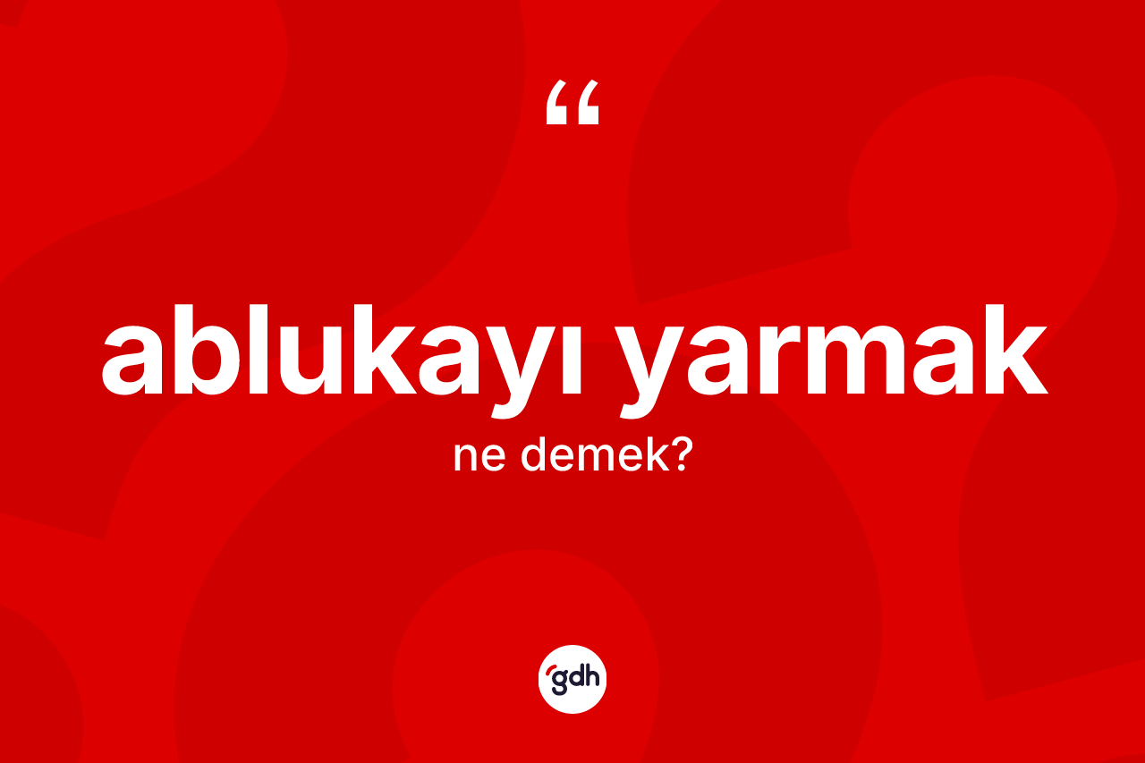 Ablukayı yarmak sözü nedir? Ablukayı yarmak ifadesi nerede kullanılır?