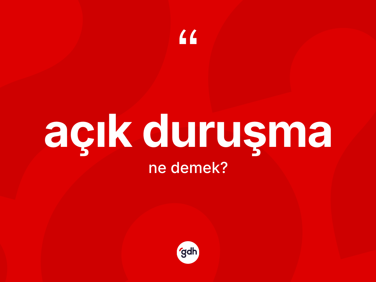 Açık duruşma ne demek? Açık duruşmanın TDK'ya göre anlamı nedir?