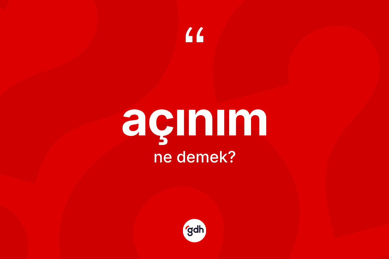 Açınım kelimesinin anlamı nedir?