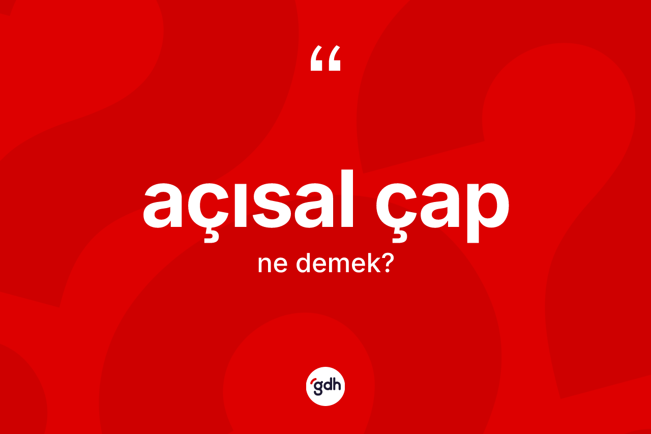 Açısal çap ne demek?