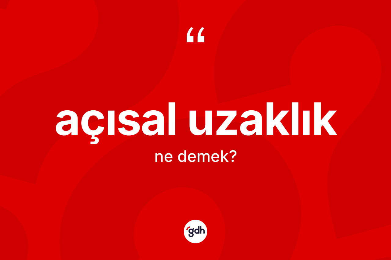 Açısal uzaklık nedir?