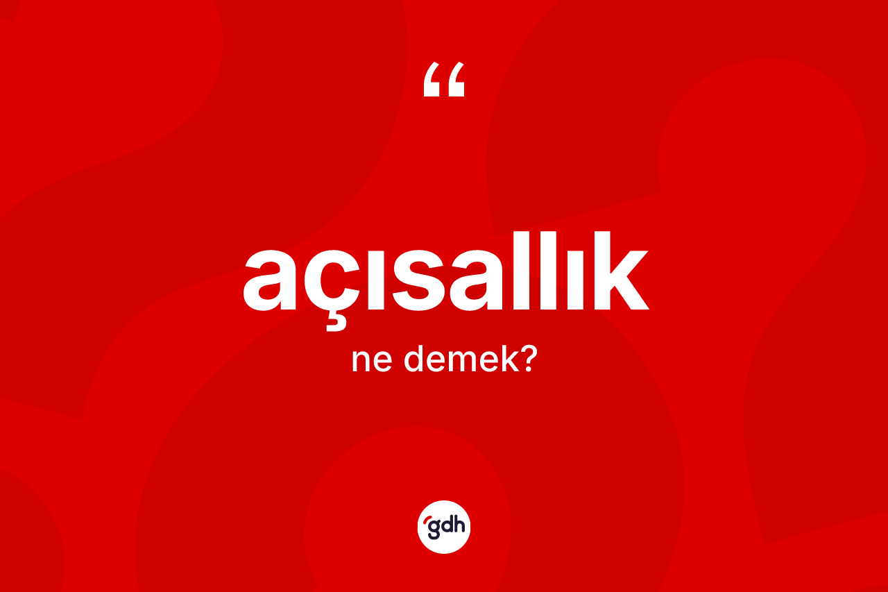 Açısallık ne demek? Açısallığın halk arasındaki kullanımı nasıldır?