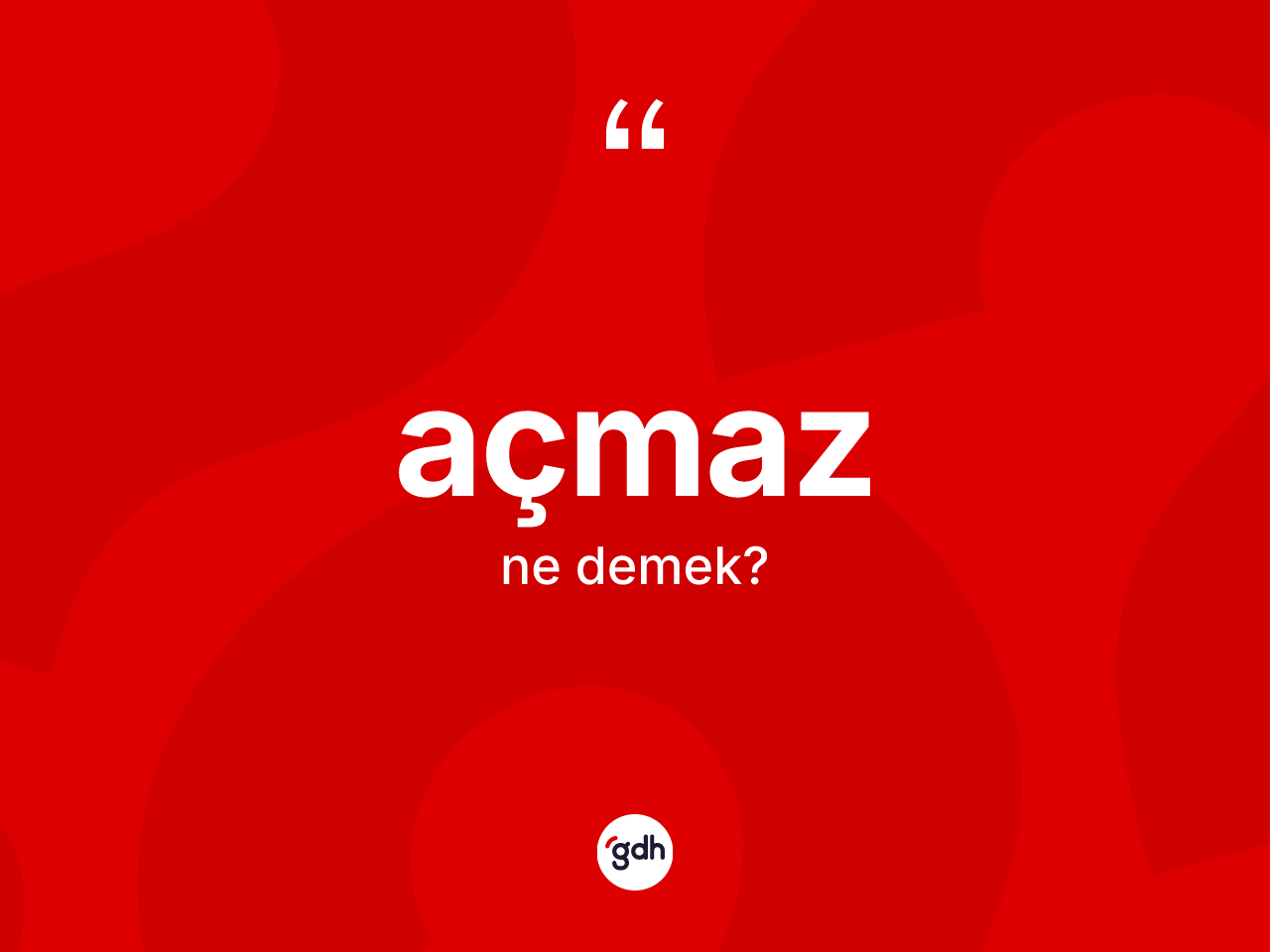 Açmaz ne anlama gelir? Açmazın TDK'ya göre anlamı nedir?