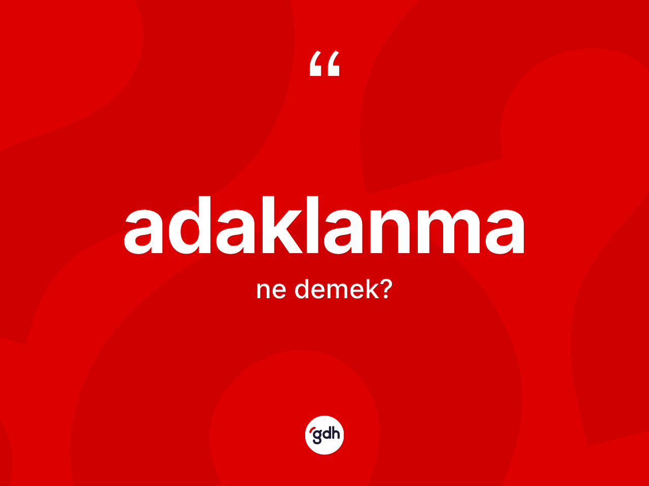 Adaklanma kelimesinin anlamı nedir? Adaklanma kelimesinin özellikleri nelerdir?