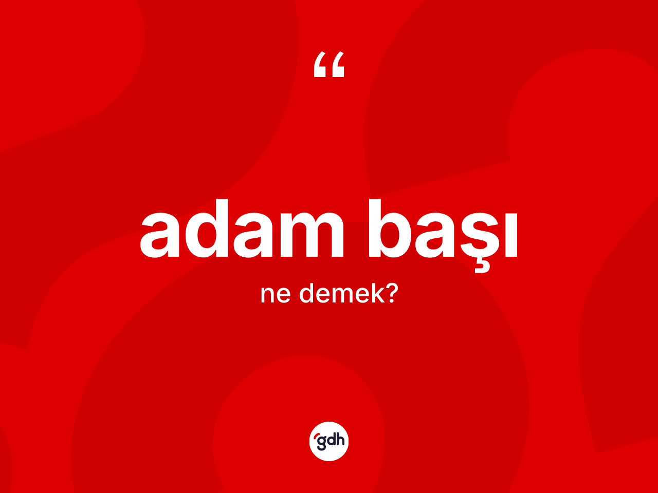 Adam başı ne anlama gelir? Adam başı kelimesinin özellikleri nelerdir?