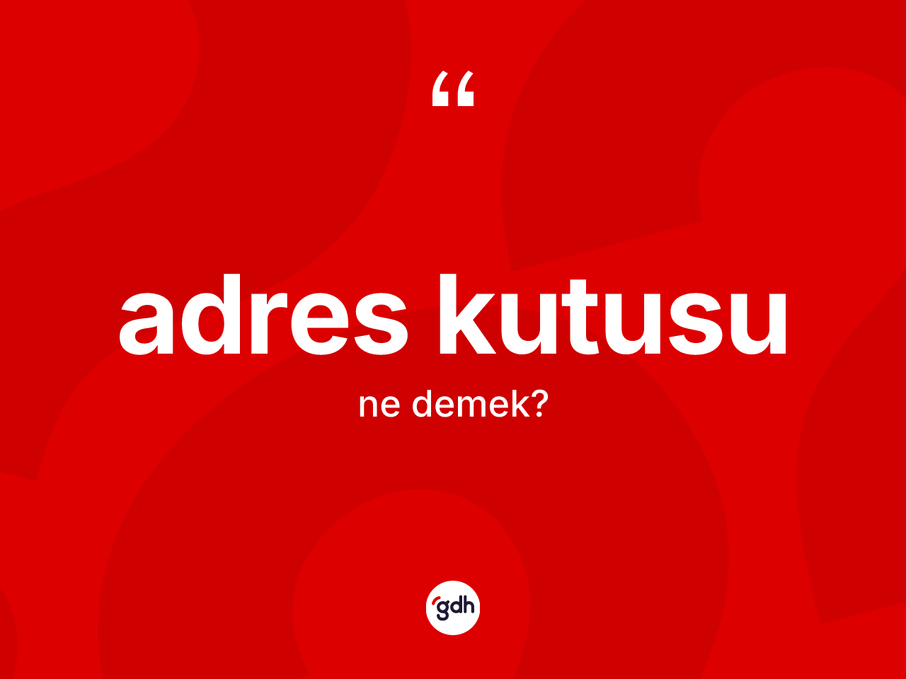 Adres kutusu kelimesinin anlamı nedir? Adres kutusunun TDK'ya göre anlamı nedir?