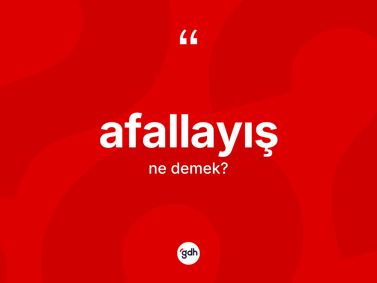 Afallayış kelimesinin tanımı nedir? Afallayış kelimesinin TDK anlamı nedir?
