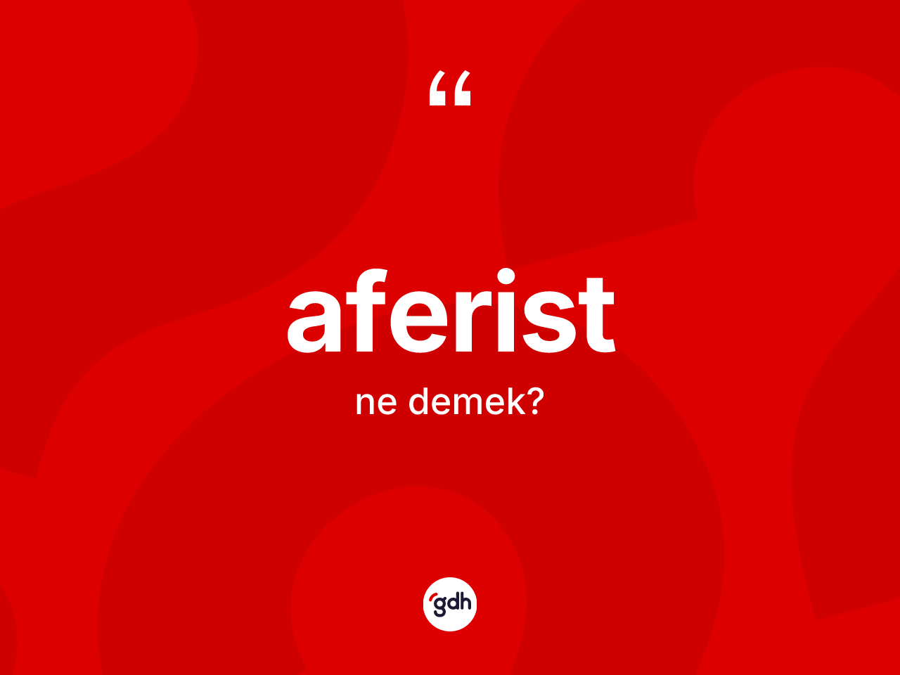Aferist ne demek? Aferist kelimesinin özellikleri nelerdir?