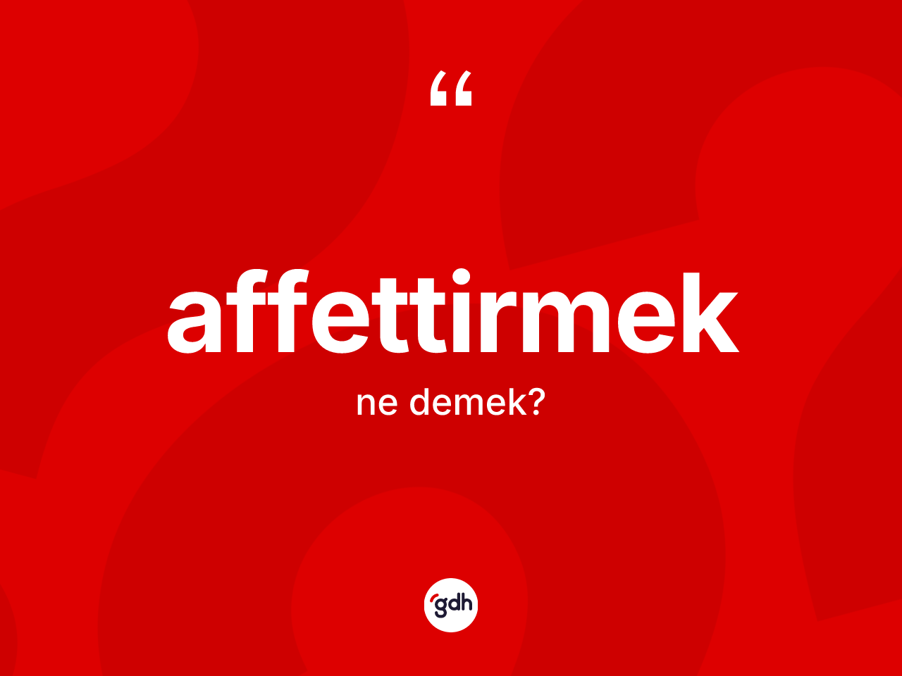 Affettirmek kelimesi nedir? Affettirmeğin TDK'ya göre anlamı nedir?