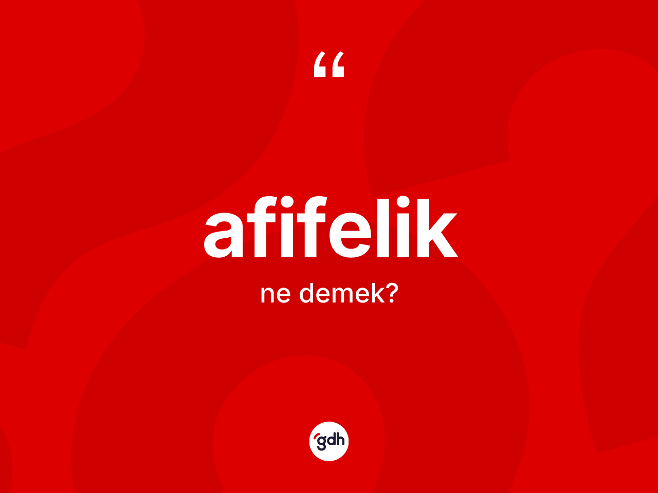 Afifelik kelimesi ne demek? Afifelik kelimesinin TDK'ya göre açıklaması nedir?