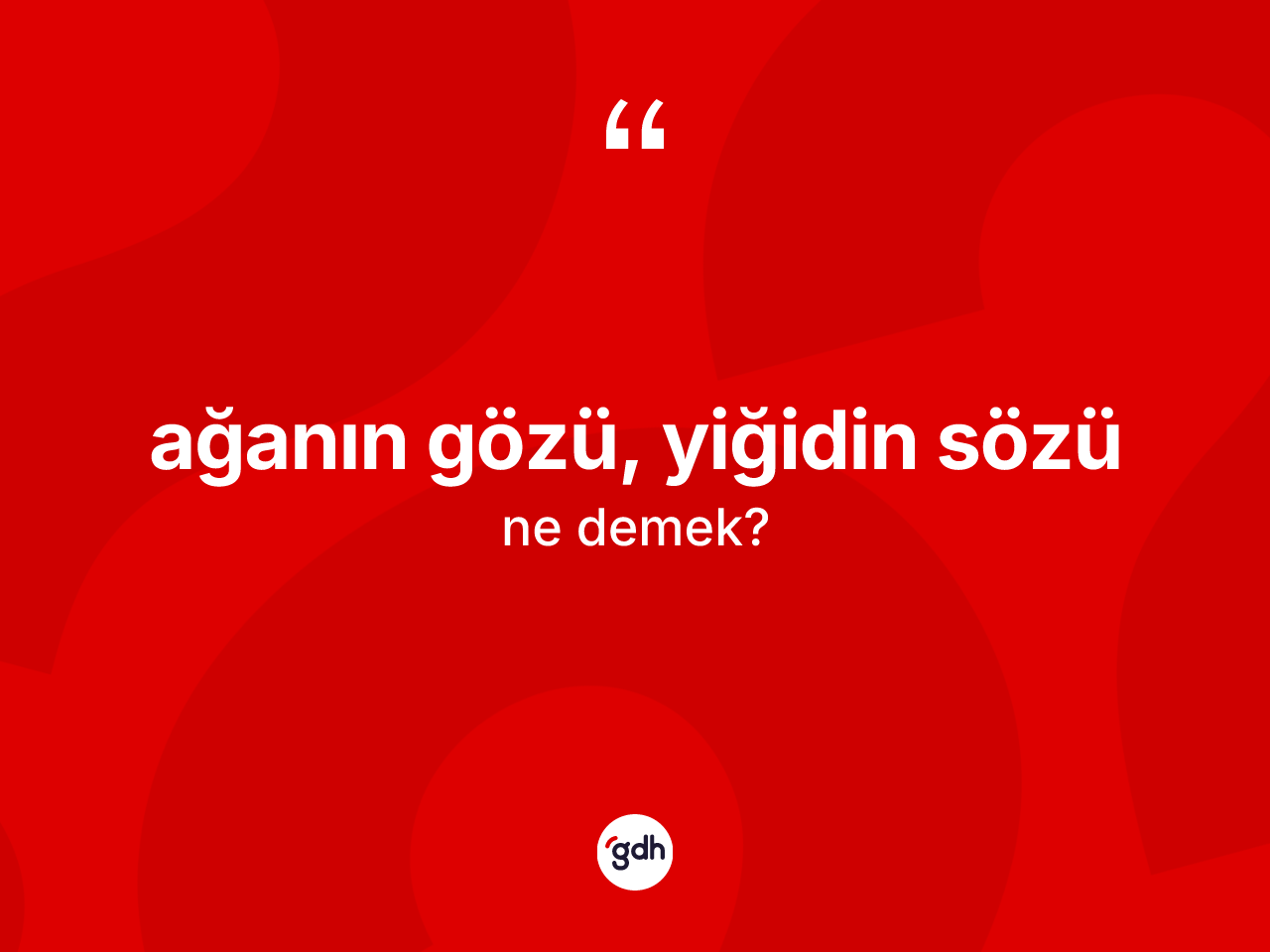 Ağanın gözü, yiğidin sözü ifadesinin anlamı nedir? Ağanın gözü, yiğidin sözü ifadesi hangi durumlarda kullanılır
