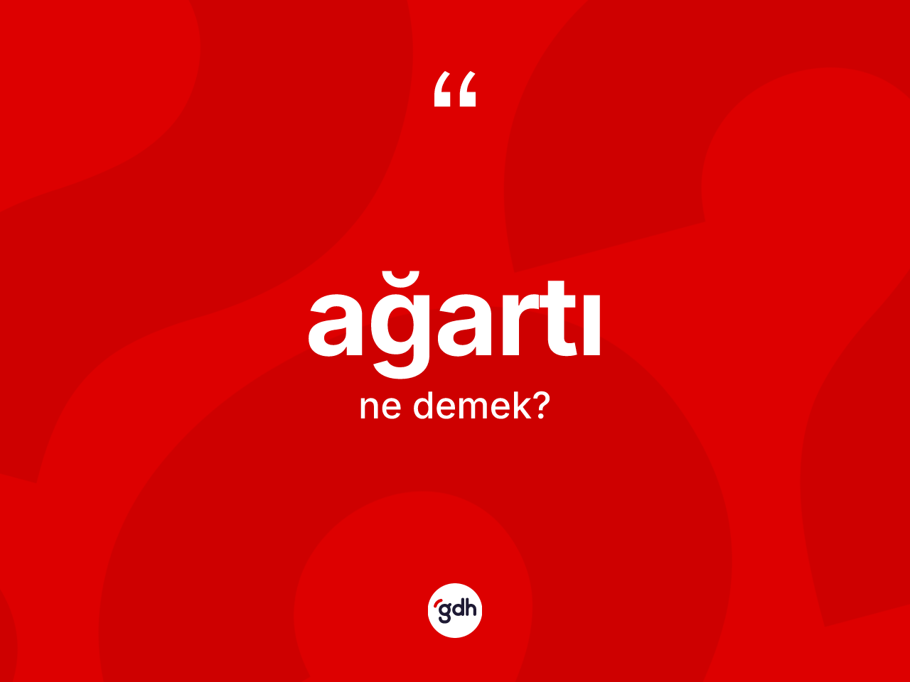 Ağartı kelimesinin anlamı nedir? Ağartının TDK'ya göre anlamı nedir?