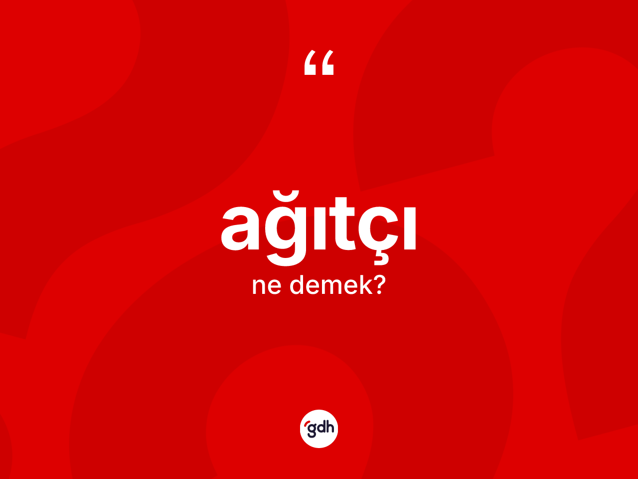 Ağıtçı kelimesinin tanımı nedir? Ağıtçının kısaca tanımı nedir?