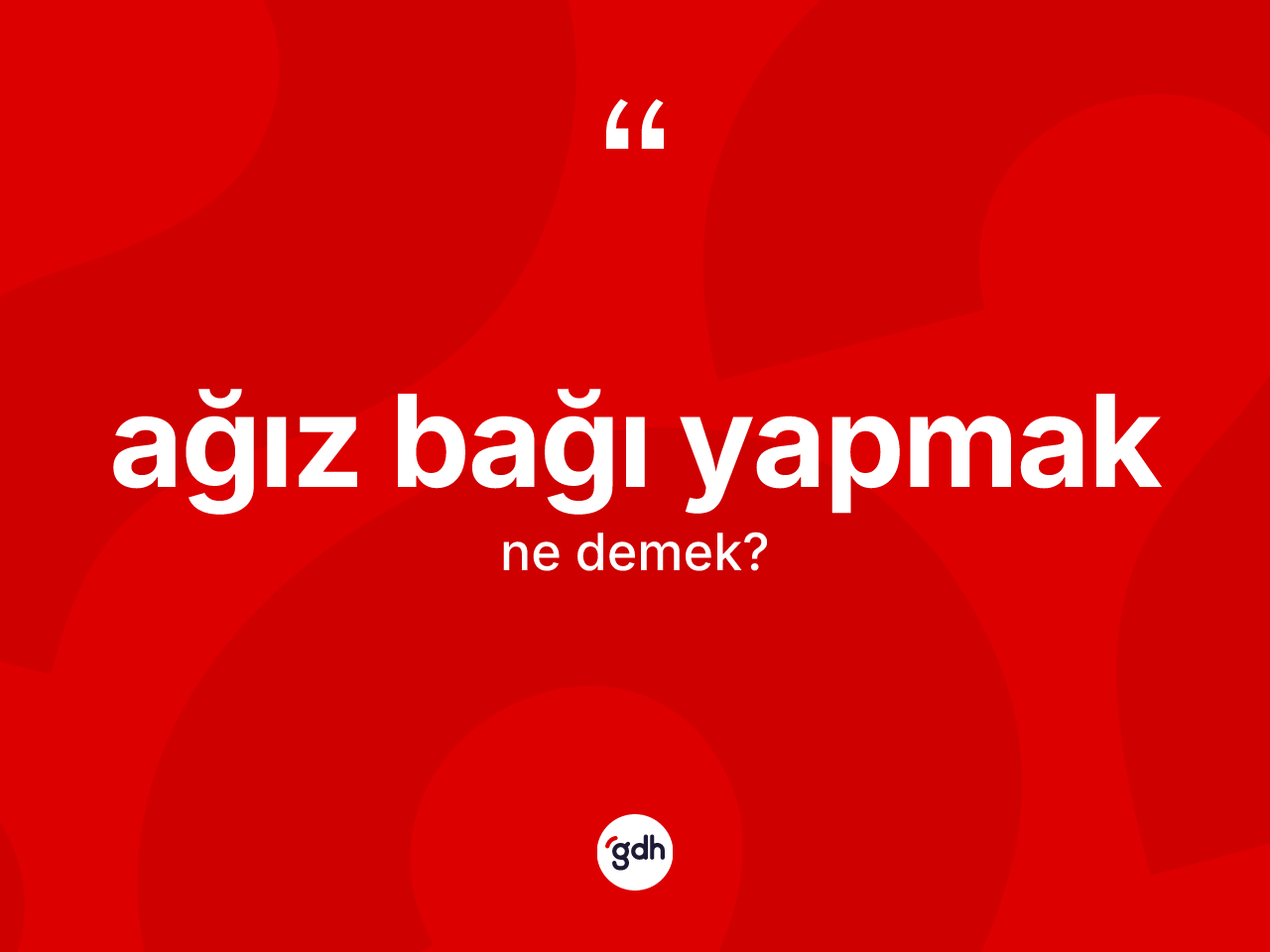 Ağız bağı yapmak ifadesinin tanımı nedir? Ağız bağı yapmak ifadesi hangi durumlarda kullanılır