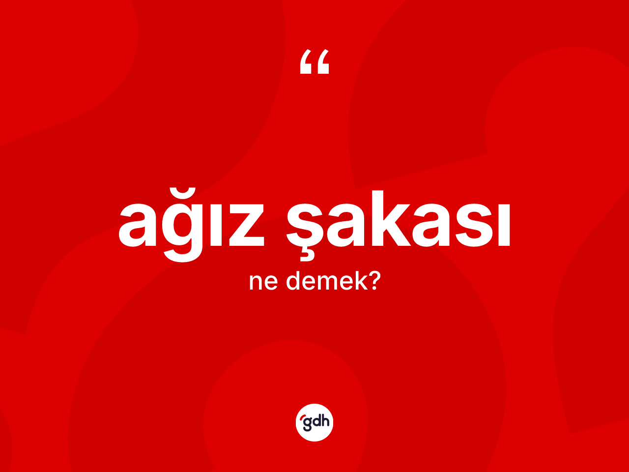 Ağız şakası ne anlama gelir? Ağız şakasının sözlükteki anlamı nedir?