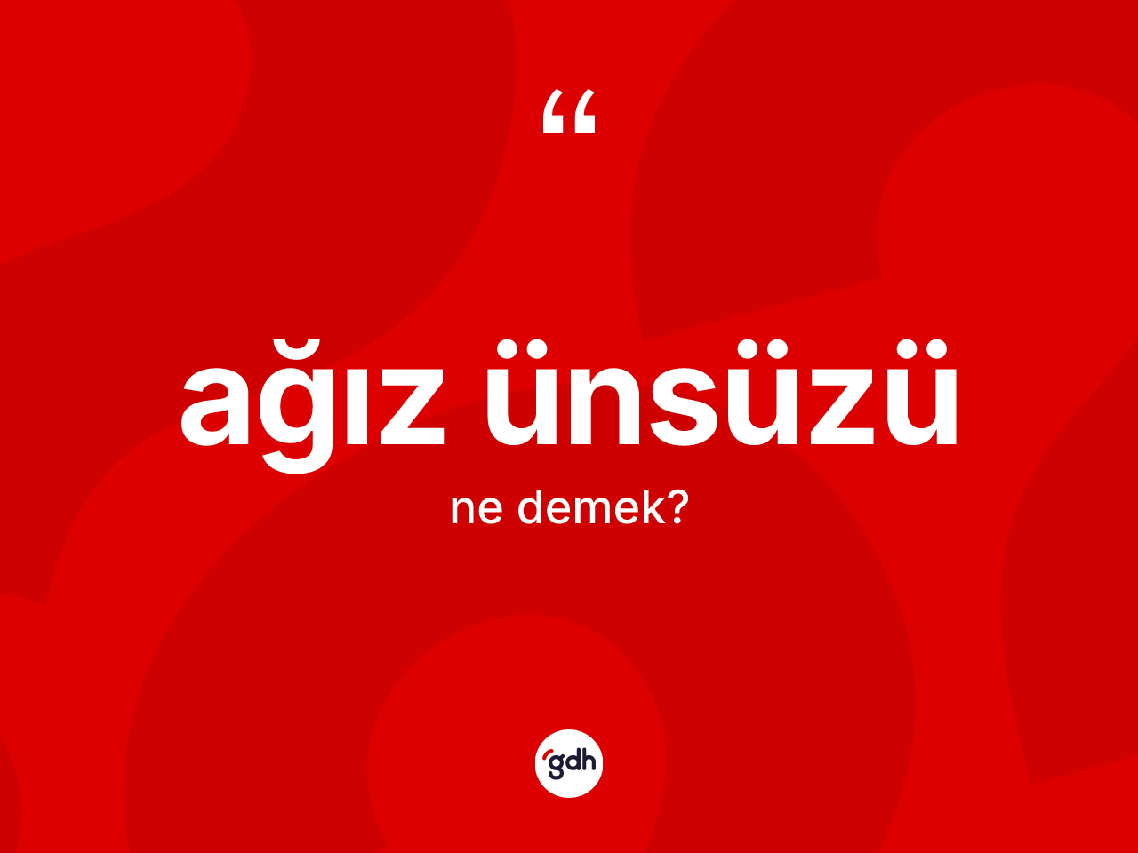 Ağız ünsüzü kelimesinin tanımı nedir? Ağız ünsüzü kelimesinin TDK anlamı nedir?