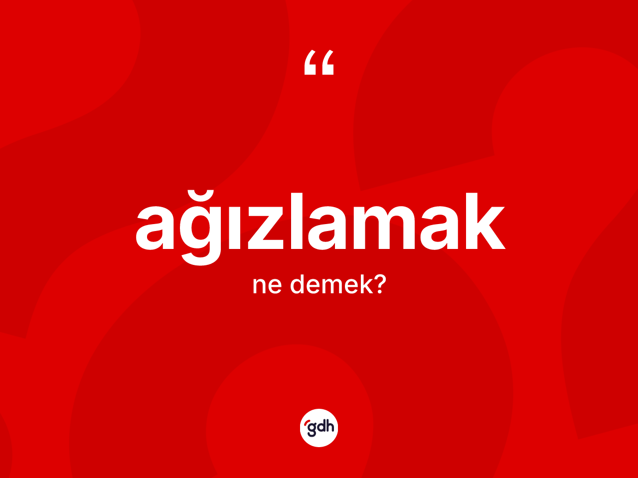 Ağızlamak kelimesinin anlamı nedir? Ağızlamağın halk arasındaki kullanımı nasıldır?