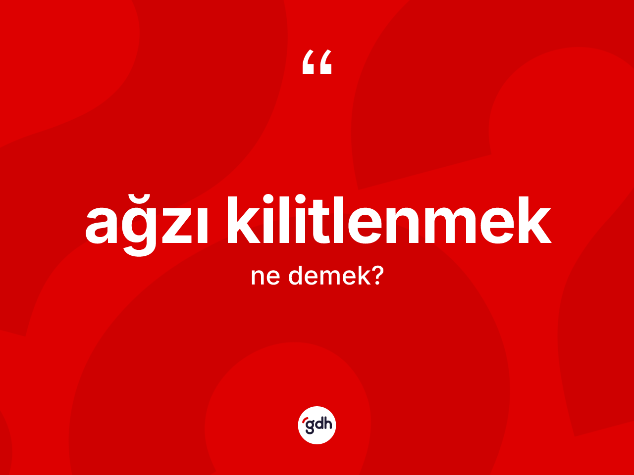 Ağzı kilitlenmek ifadesi neyi anlatır? Ağzı kilitlenmek ifadesi hangi durumlarda kullanılır?