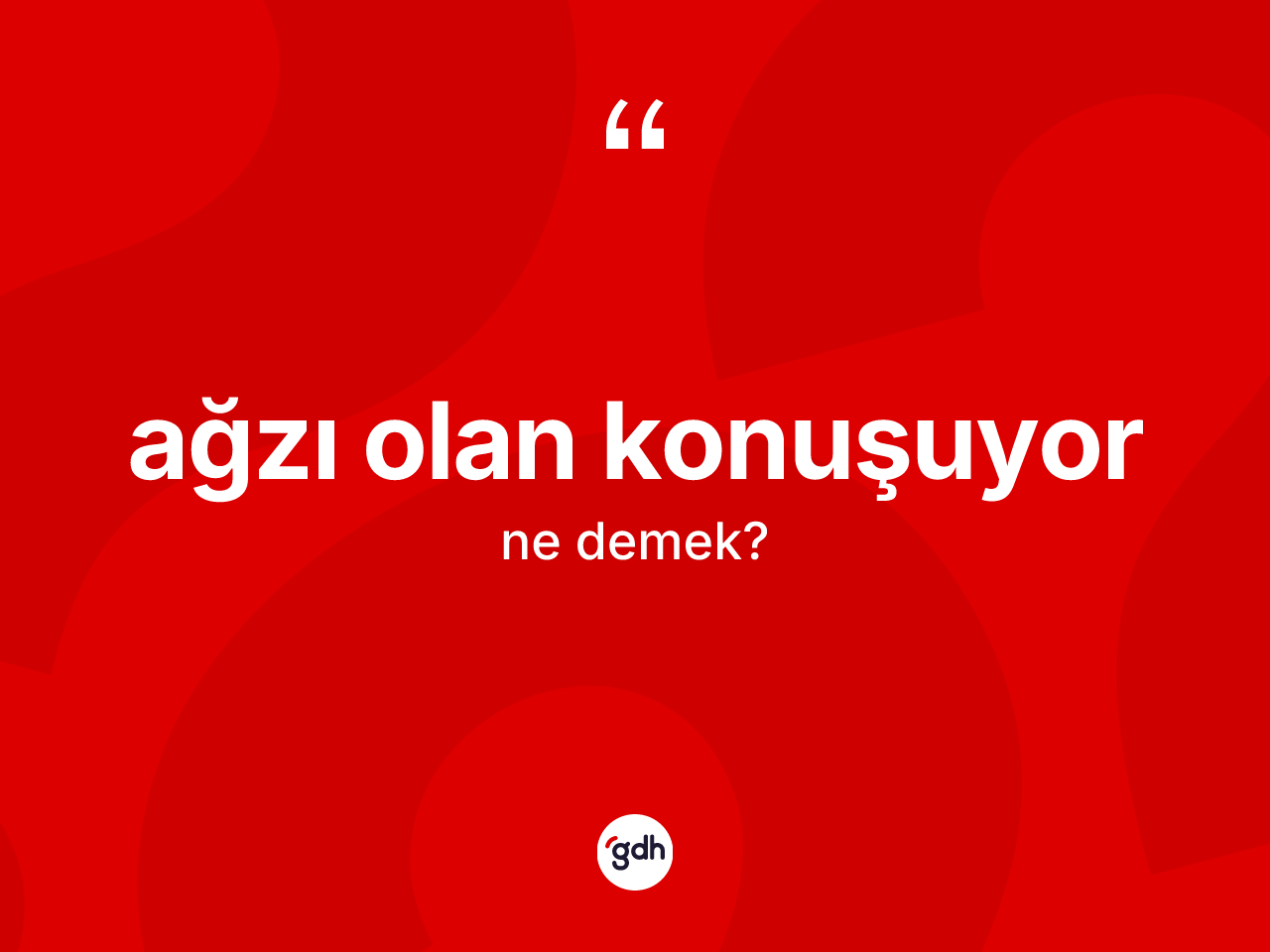 Ağzı olan konuşuyor ne anlama gelir? Ağzı olan konuşuyor ifadesi hangi durumlarda kullanılır