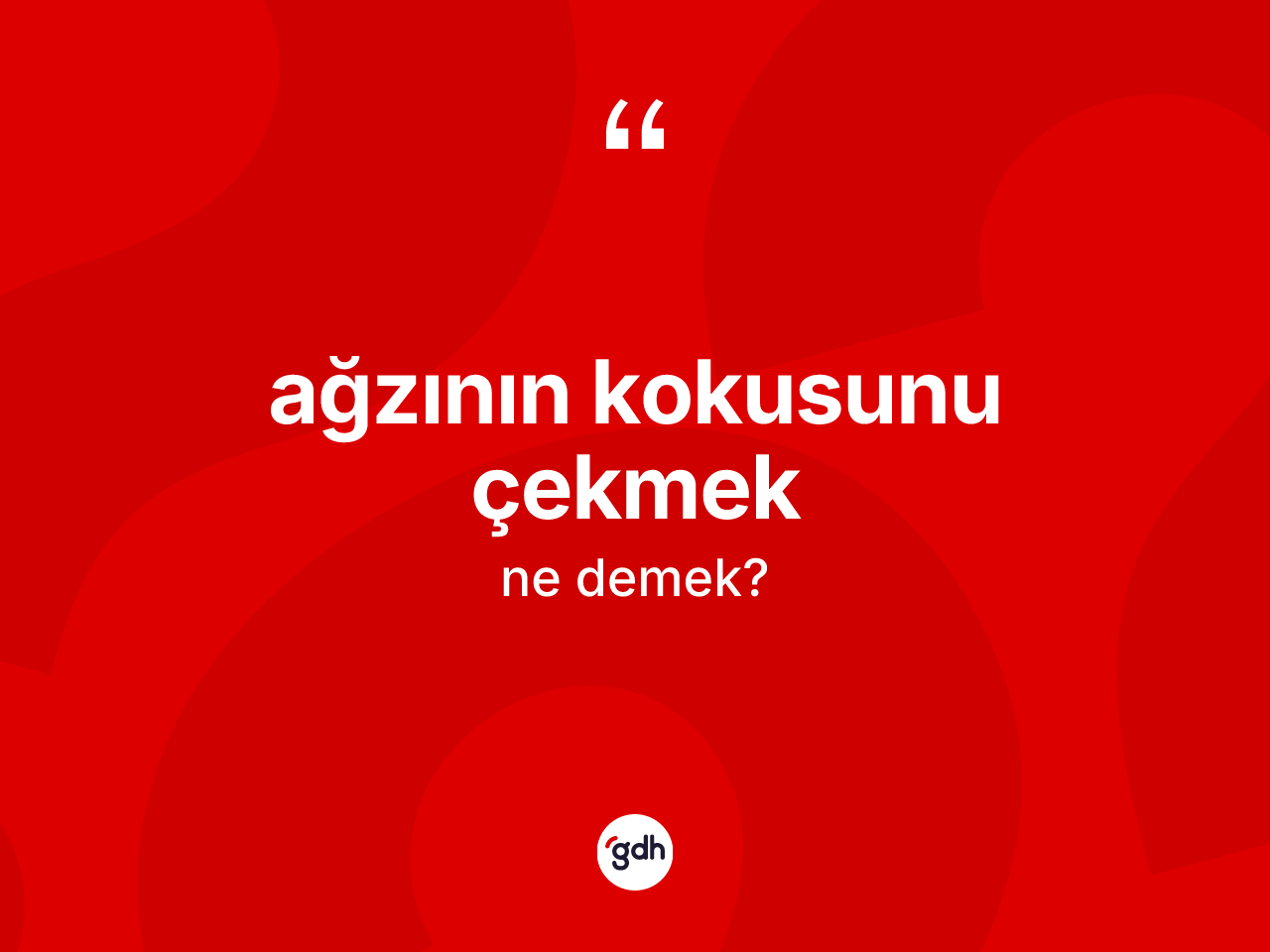 Ağzının kokusunu çekmek ifadesinin sözlükteki anlamı nedir? Ağzının kokusunu çekmek ifadesi nerede kullanılır?