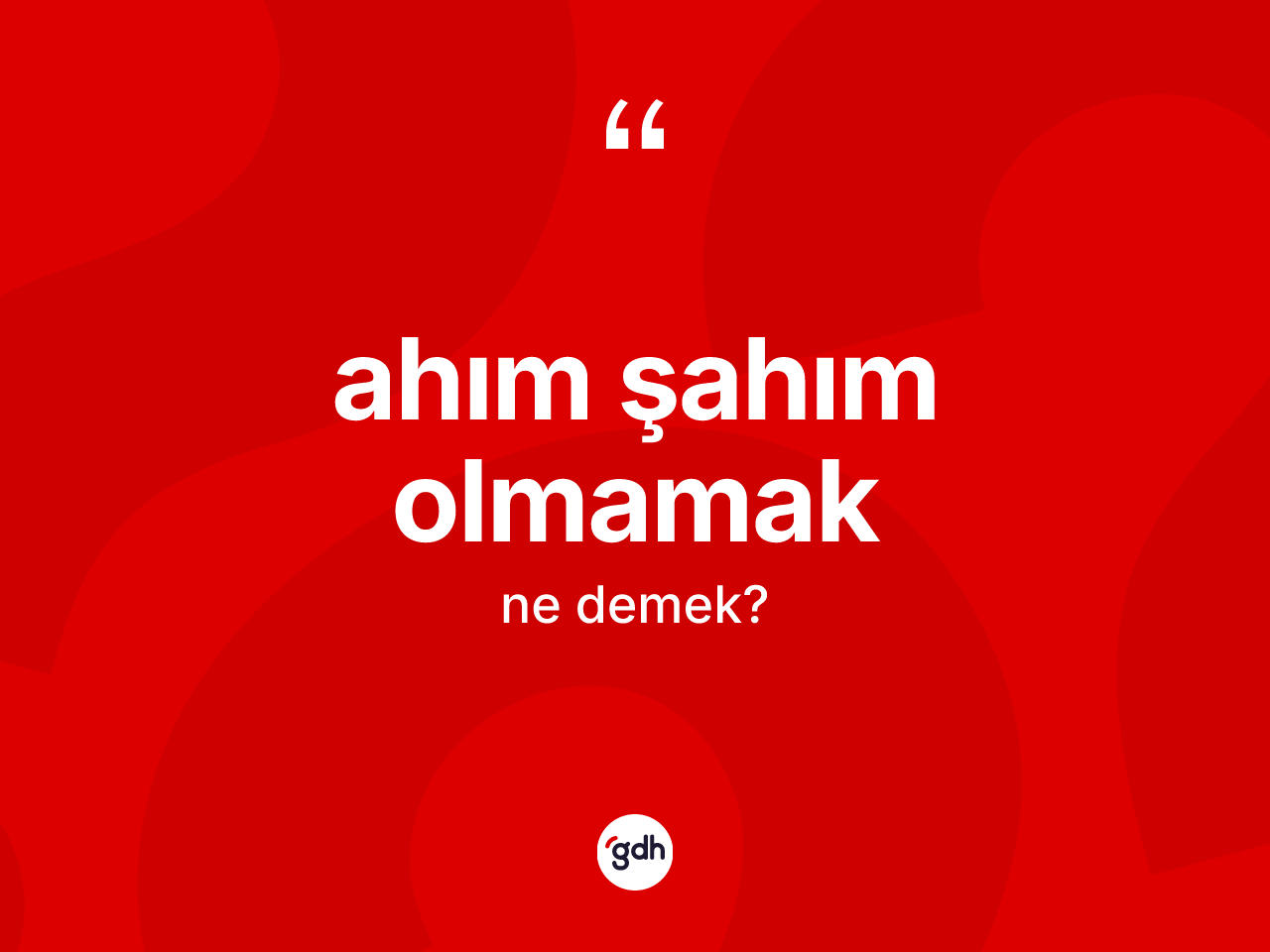 Ahım şahım olmamak sözü ne demektir? Ahım şahım olmamak ifadesi hangi durumlarda kullanılır