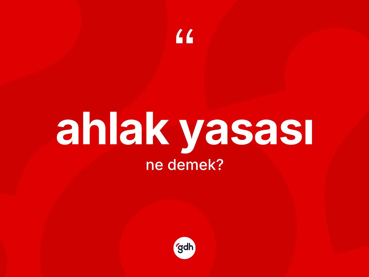 Ahlak yasası nedir? Ahlak yasasının kısaca tanımı nedir?