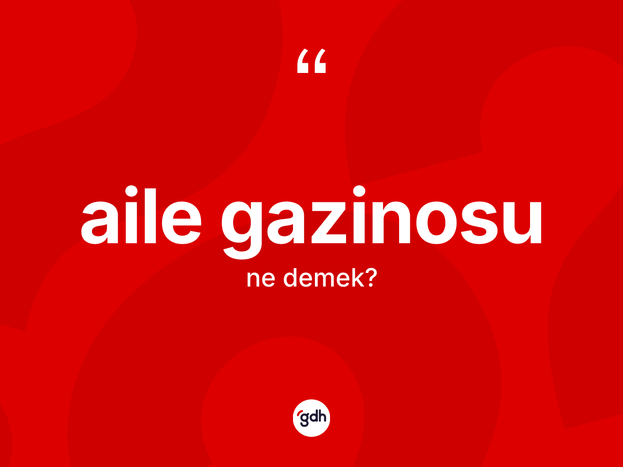 Aile gazinosu kelimesinin anlamı nedir? Aile gazinosunun sözlükteki anlamı nedir?