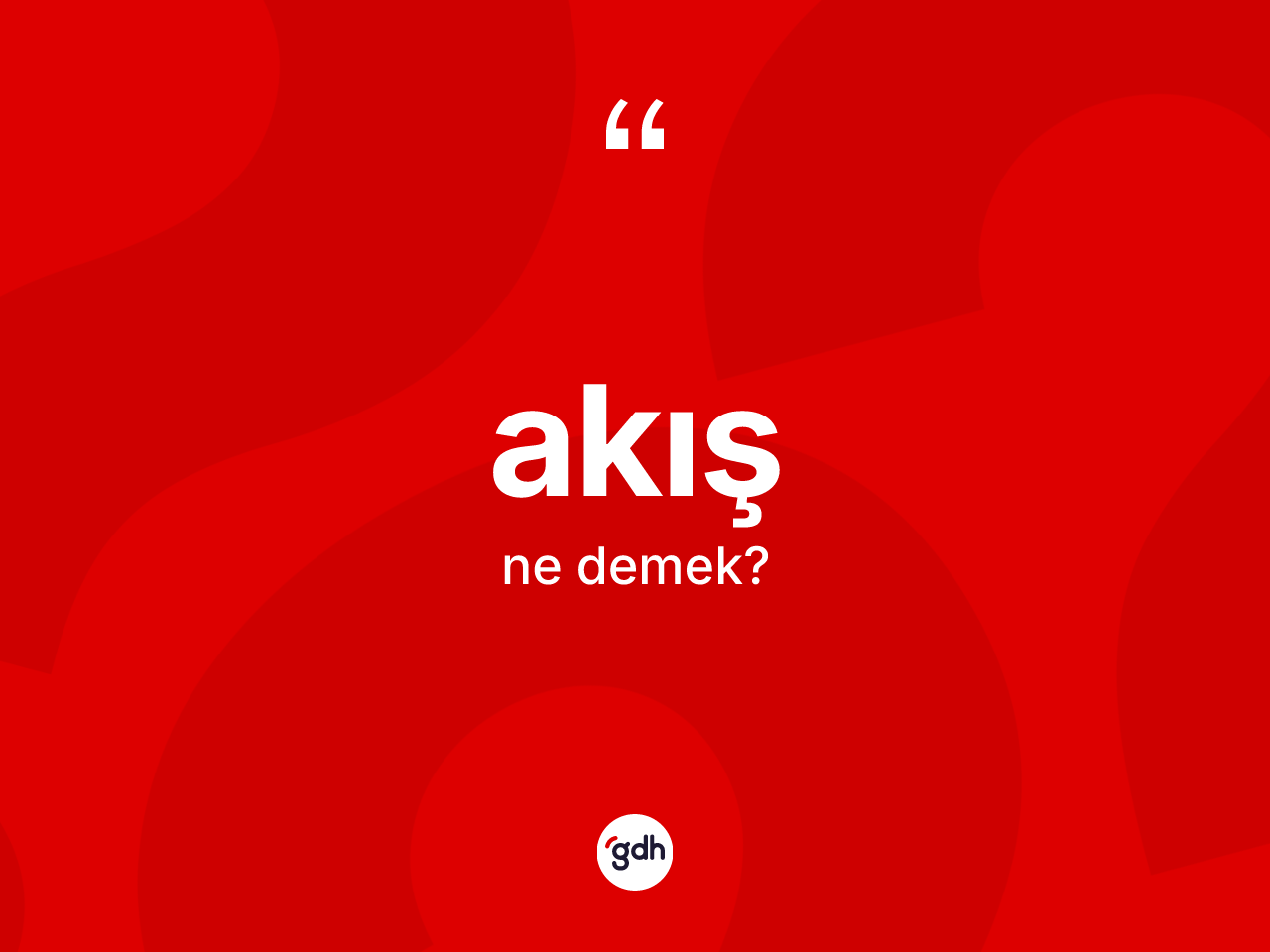 Akış kelimesinin sözlükteki tanımı nedir? Akış kelimesinin TDK'ya göre açıklaması nedir?