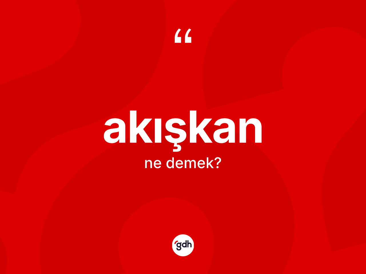 Akışkan kelimesinin tanımı nedir? Akışkanın TDK'ya göre anlamı nedir?