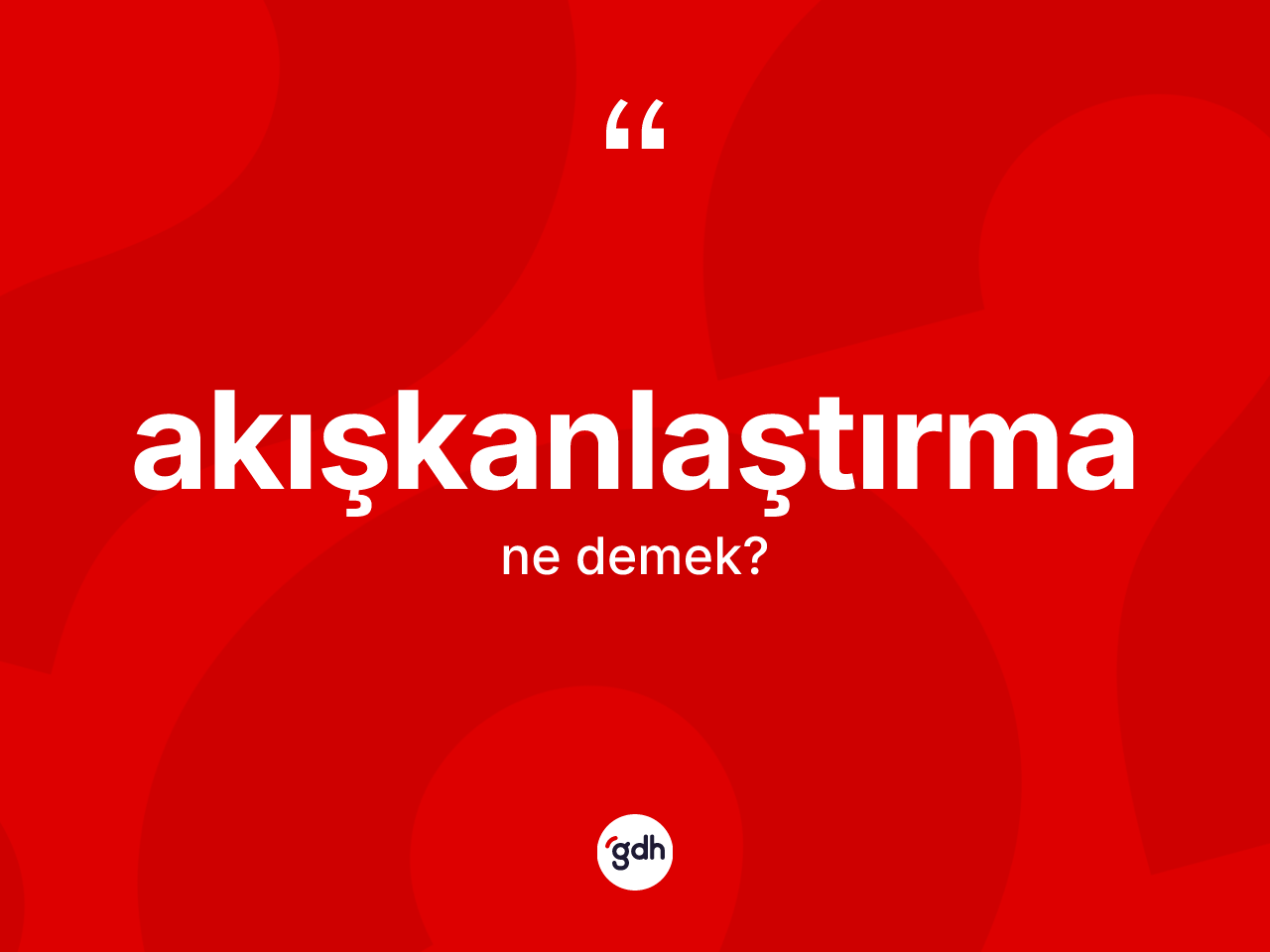 Akışkanlaştırma kelimesi ne demek? Akışkanlaştırma kelimesinin özellikleri nelerdir?