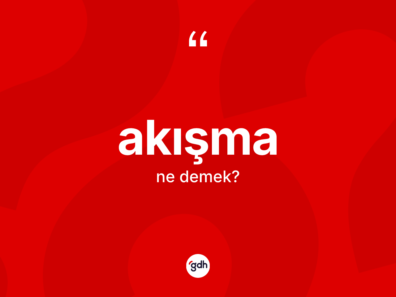 Akışma ne demek? Akışmanın kısaca tanımı nedir?