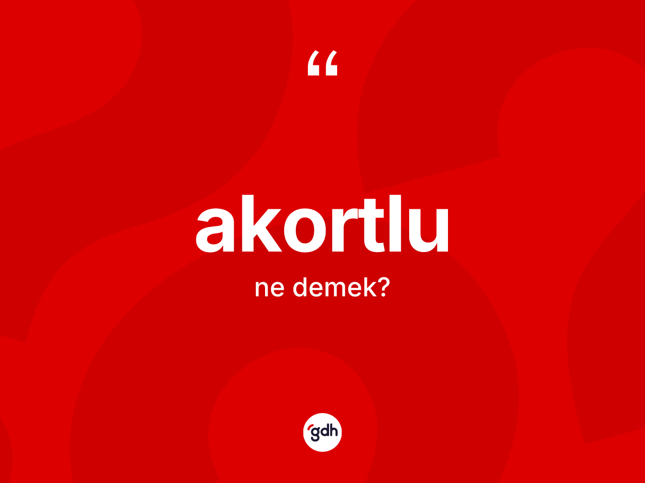 Akortlu kelimesinin anlamı nedir? Akortlunun TDK'ya göre anlamı nedir?