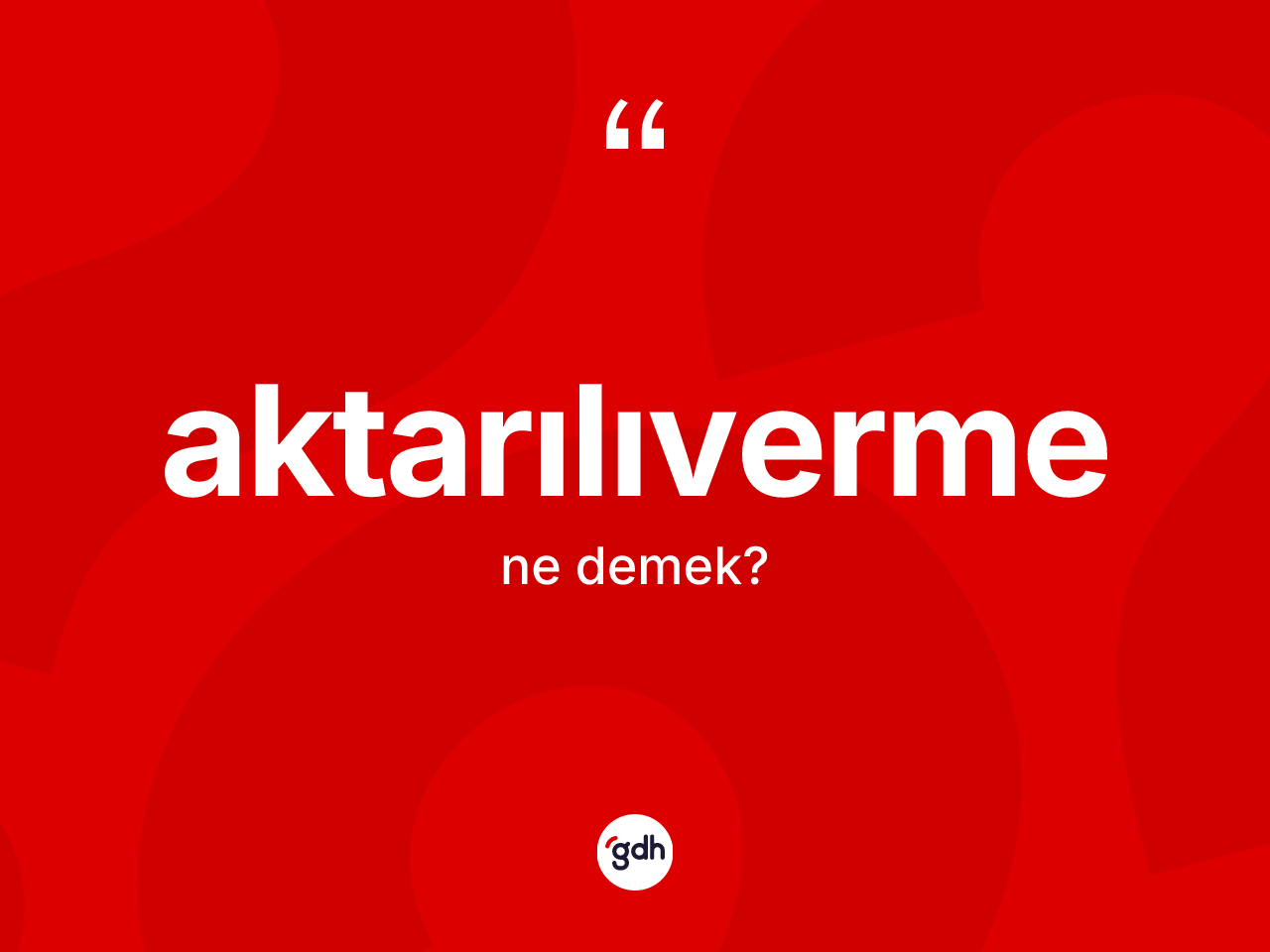 Aktarılıverme nedir? Aktarılıvermenin halk arasındaki kullanımı nasıldır?
