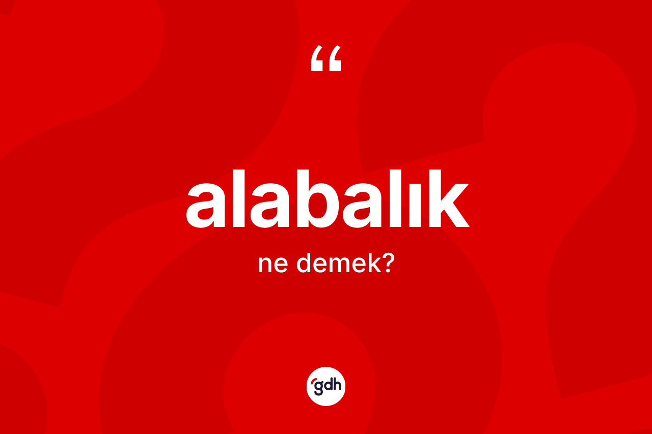 Alabalık kelimesi ne anlama gelir?