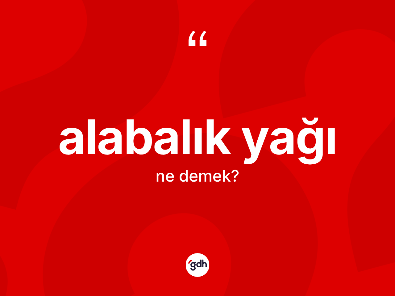 Alabalık yağı kelimesi ne demek? Alabalık yağı kelimesinin özellikleri nelerdir?