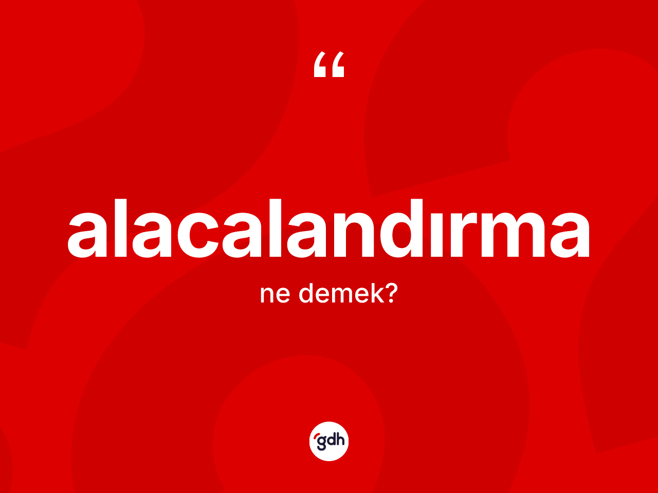 Alacalandırma kelimesi ne anlama gelir? Alacalandırmanın TDK'ya göre anlamı nedir?