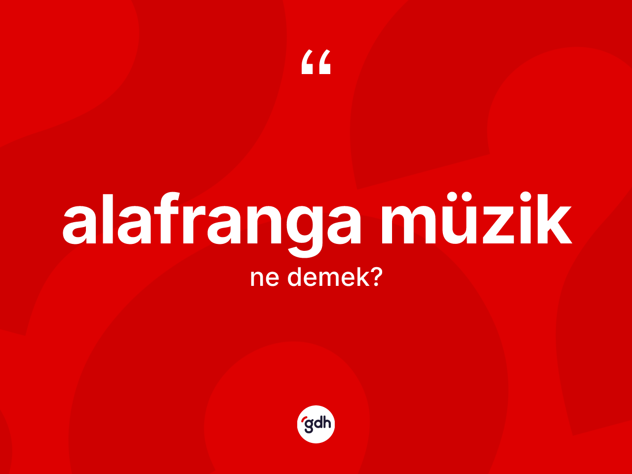 Alafranga müzik nedir? Alafranga müzik kelimesinin kaç farklı anlamı var?
