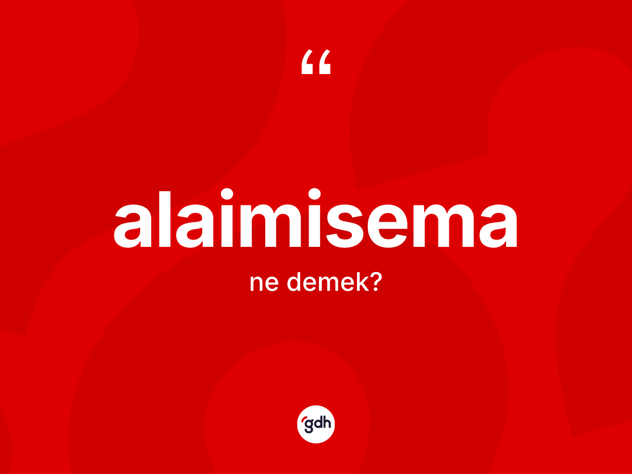 Alaimisema ne demek? Alaimisemanın kısaca tanımı nedir?
