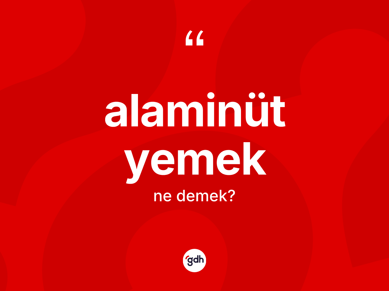 Alaminüt yemek kelimesinin sözlükteki tanımı nedir? Alaminüt yemeğin halk arasındaki kullanımı nasıldır?