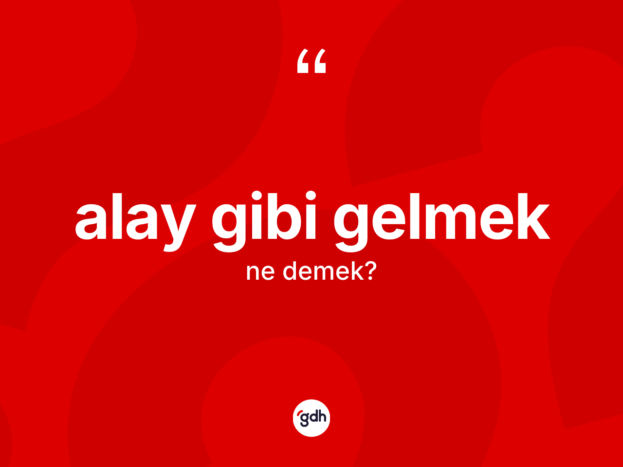 Alay gibi gelmek ifadesinin tanımı nedir? Alay gibi gelmek sözünün sözlük anlamı nedir?