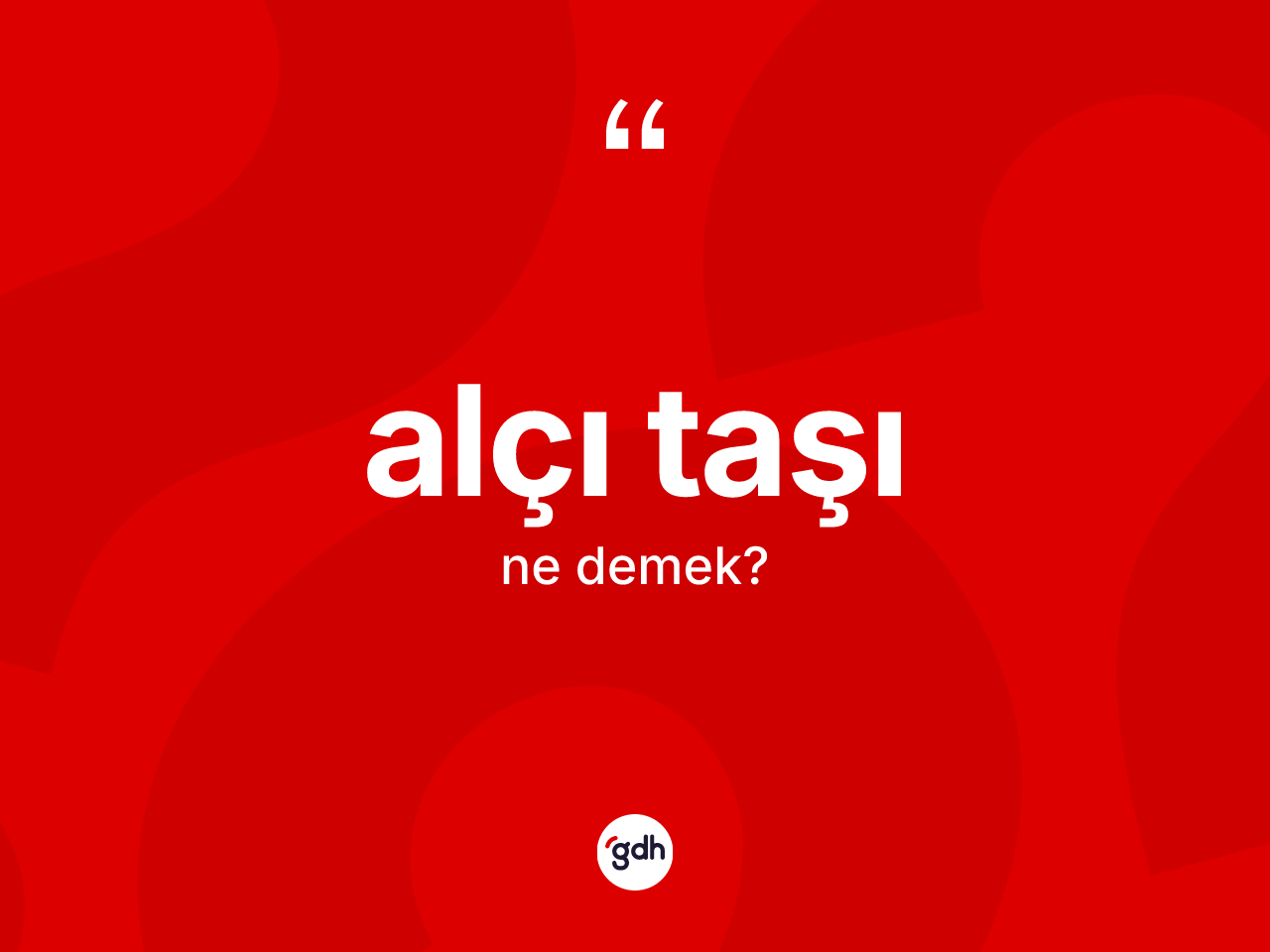 Alçı taşı kelimesi ne anlama gelir? Alçı taşının TDK'ya göre anlamı nedir?