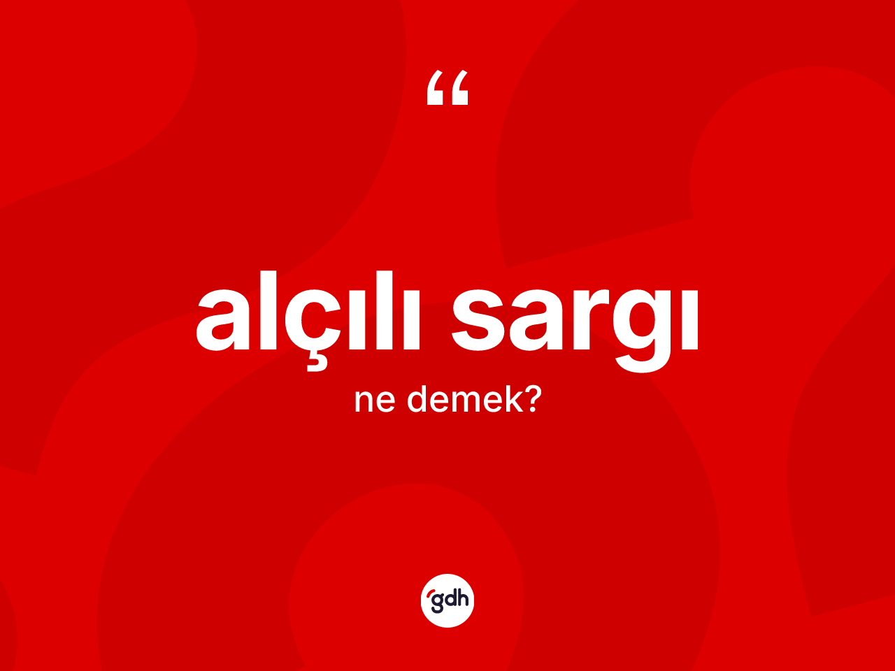 Alçılı sargı kelimesinin tanımı nedir? Alçılı sargının TDK'ya göre anlamı nedir?