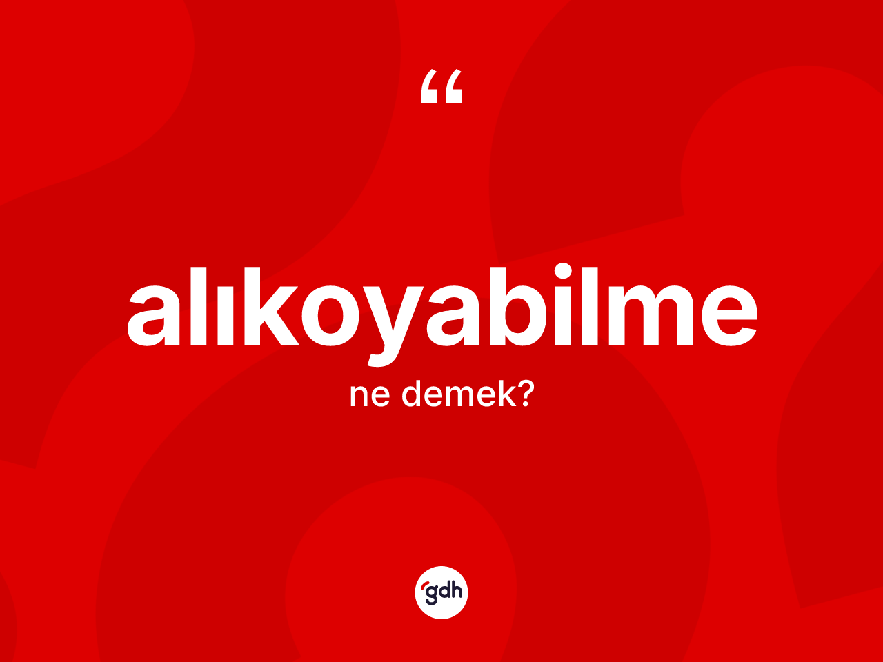 Alıkoyabilme ne anlama gelir? Alıkoyabilme kelimesinin kaç farklı anlamı var?