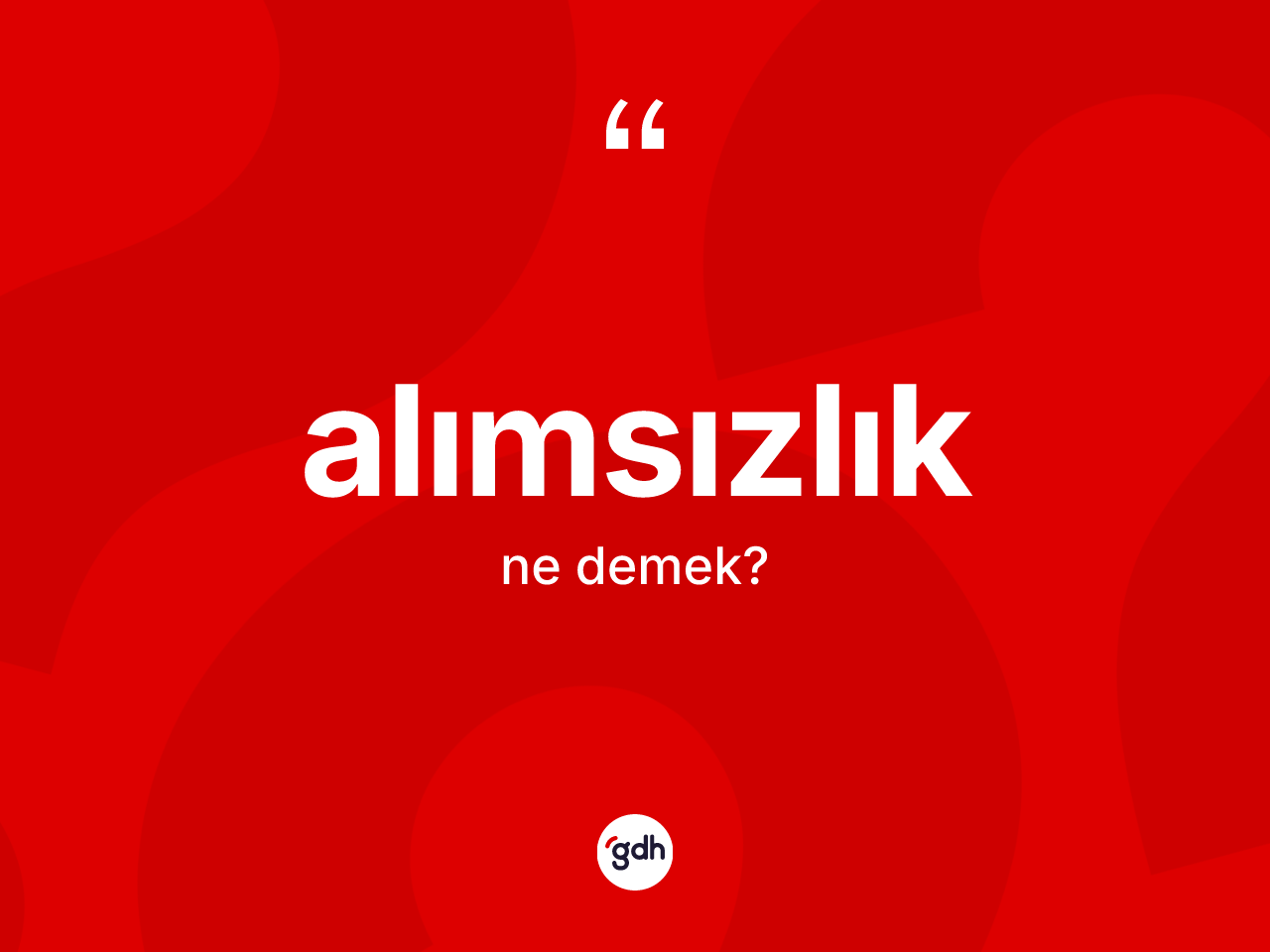 Alımsızlık kelimesinin sözlükteki tanımı nedir? Alımsızlık kelimesinin kaç farklı anlamı var?