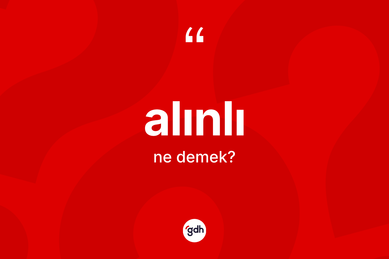 Alınlı kelimesi nedir?