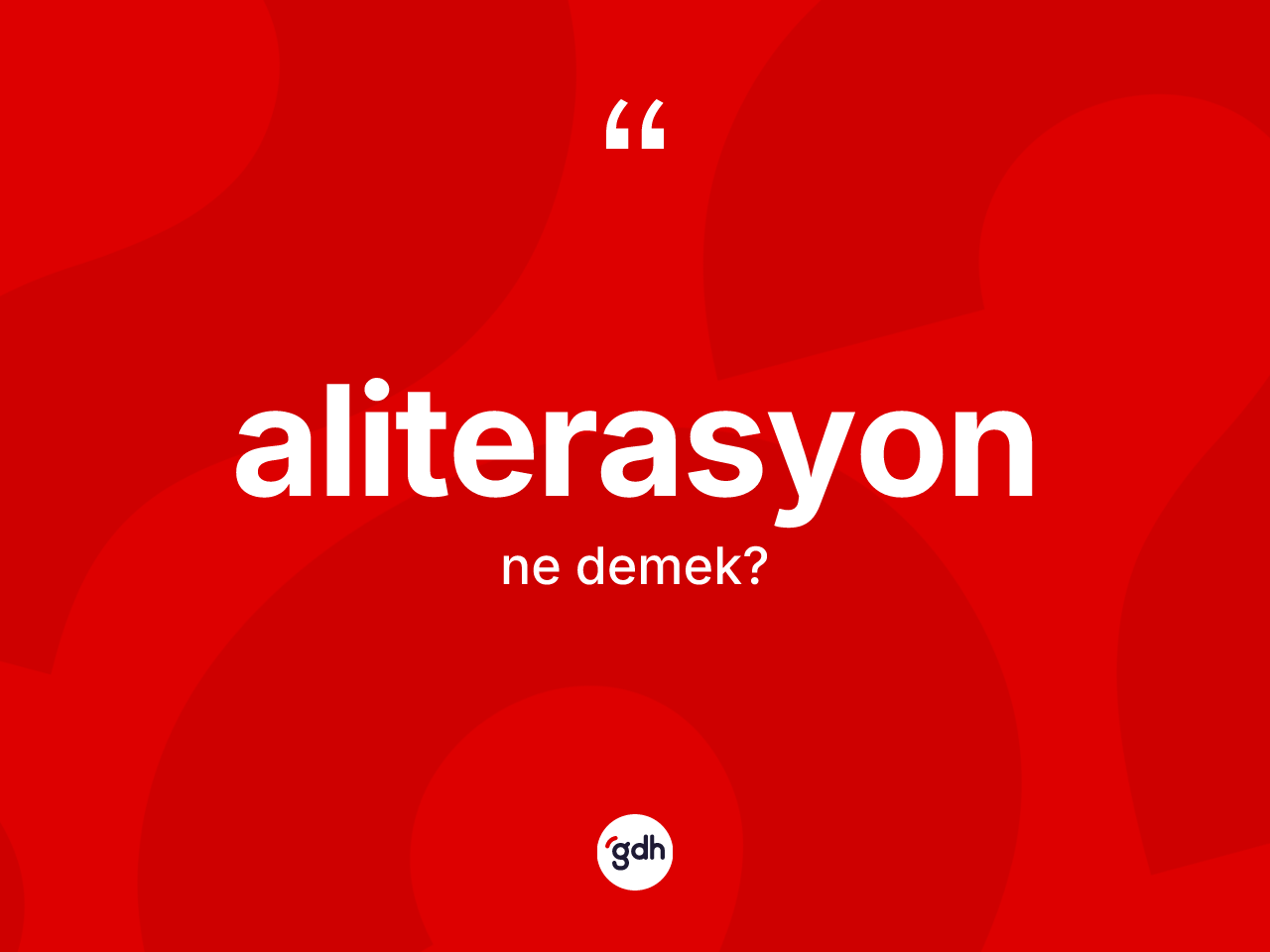 Aliterasyon ne anlama gelir? Aliterasyonun TDK'ya göre anlamı nedir?
