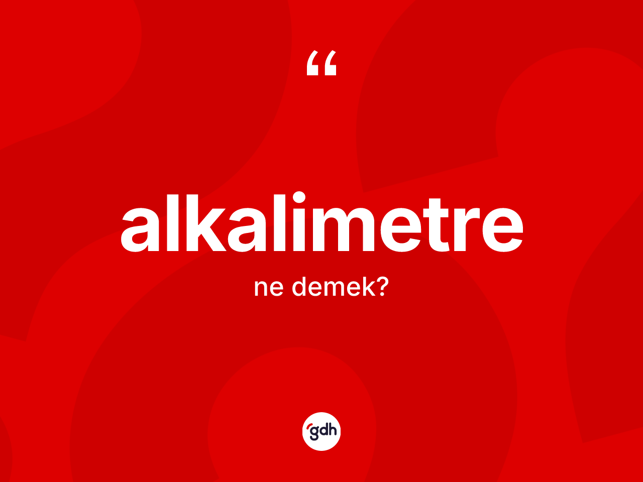 Alkalimetre kelimesinin sözlükteki tanımı nedir? Alkalimetre kelimesinin TDK anlamı nedir?
