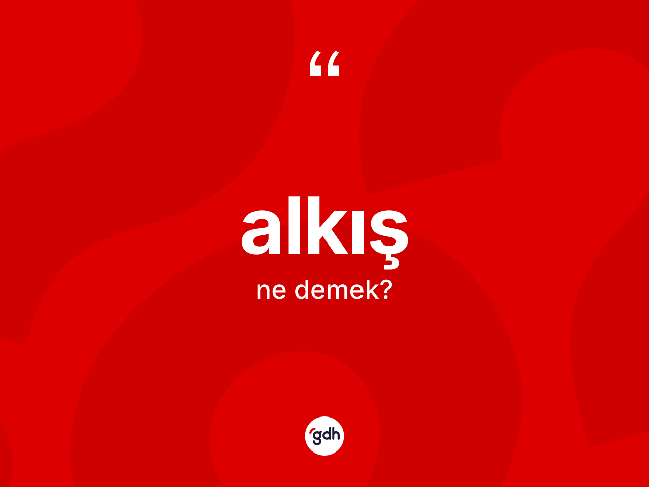 Alkış ne anlama gelir? Alkış kelimesinin özellikleri nelerdir?