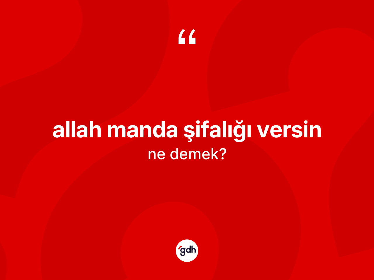 Allah manda şifalığı versin ne demektir? Allah manda şifalığı versin ifadesinin kaç farklı anlamı var?
